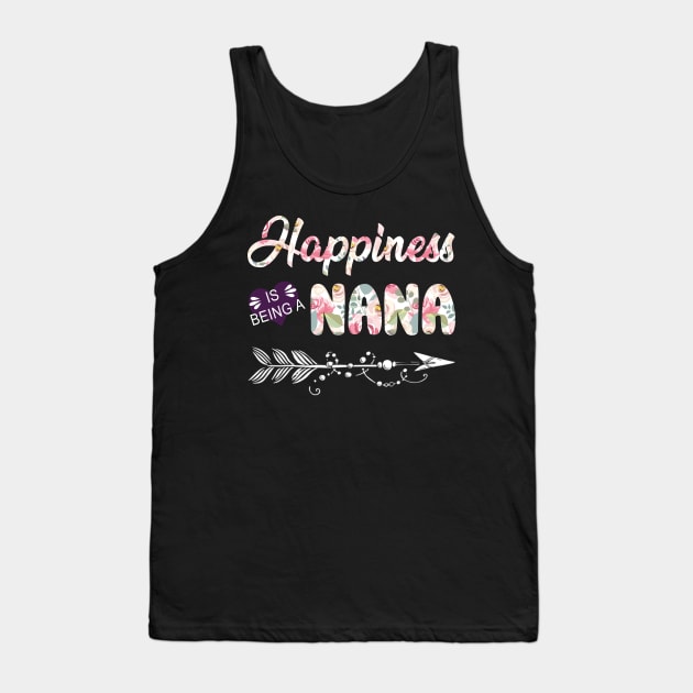 Happiness Is Being A Nana Tank Top by Damsin